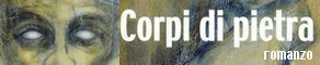 Corpi di pietra