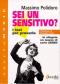 Sei un Sensitivo? I test per provarlo