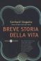 Breve storia della vita