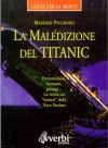 La maledizione del Titanic