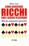 Come diventare ricchi con i giochi d'azzardo