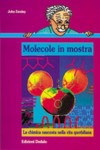 Molecole in mostra