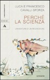 Perche' la scienza