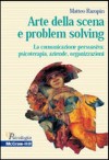 Arte della scena e problem solving