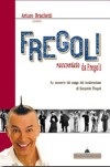 Fregoli raccontato da Fregoli