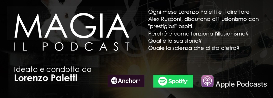 Il nuovo podcast è... Magia!