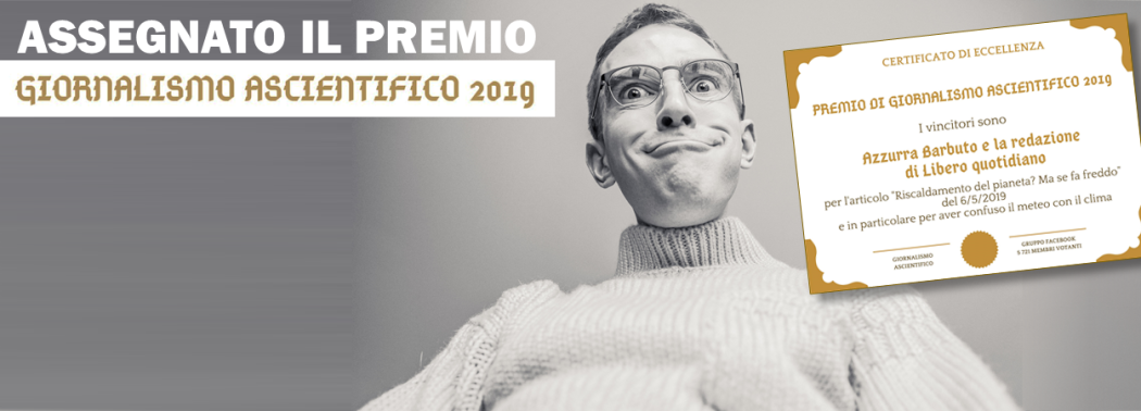 Assegnato il premio Giornalismo Ascientifico 2019