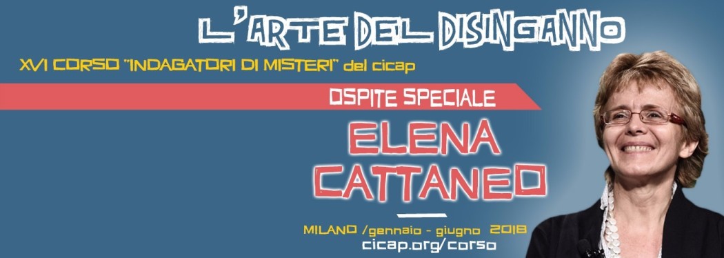 Elena Cattaneo ospite speciale del "Corso per indagatori del CICAP"