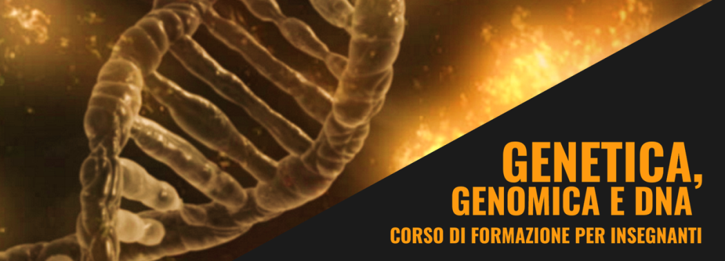 Genetica, Genomica e DNA