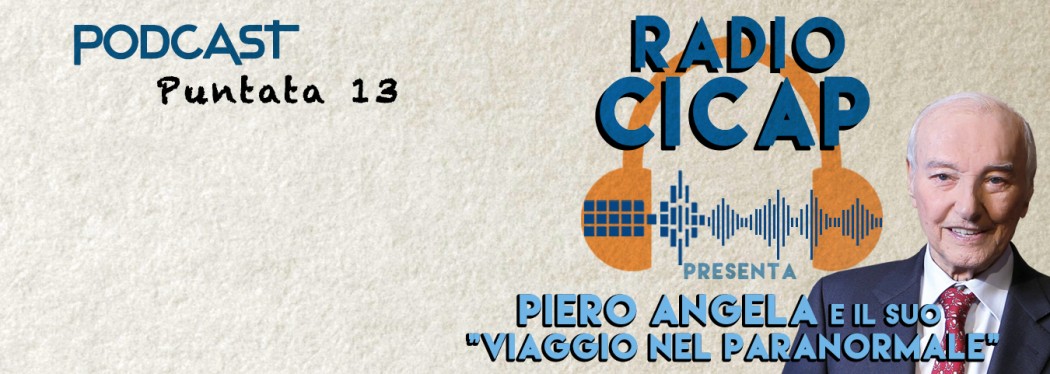 Radio CICAP presenta: "Piero Angela e il suo viaggio nel paranormale"