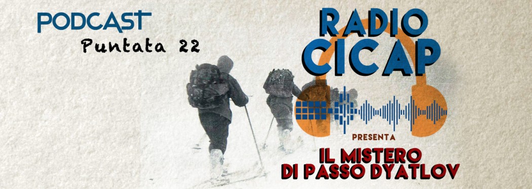 Radio CICAP presenta: "Il mistero di passo Dyatlov"
