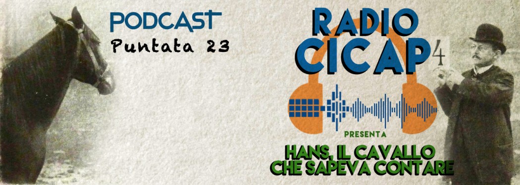 Radio CICAP presenta: "Hans, il cavallo che sapeva contare"