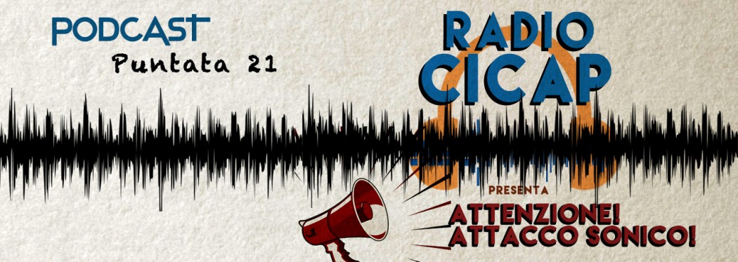 Radio CICAP presenta: "Attenzione! Attacco sonico!"