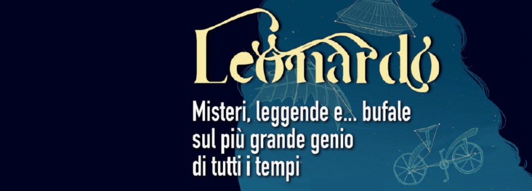 Leonardo da Vinci tra storia e mito su Query 37
