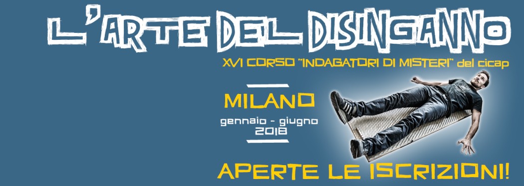 Corso per indagatori di misteri del CICAP 2018: sono aperte le iscrizioni