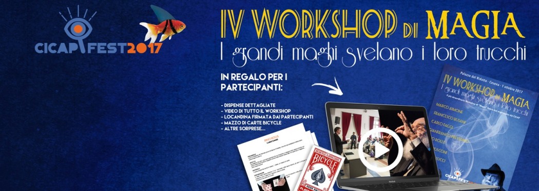 Ecco i "regali" per chi partecipa al Workshop di "Magia"