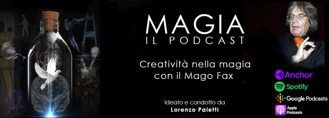 Podcast MAGIA con il Mago Fax