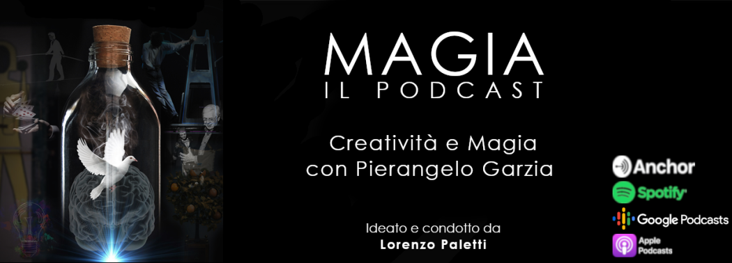 Podcast MAGIA con Pierangelo Garzia