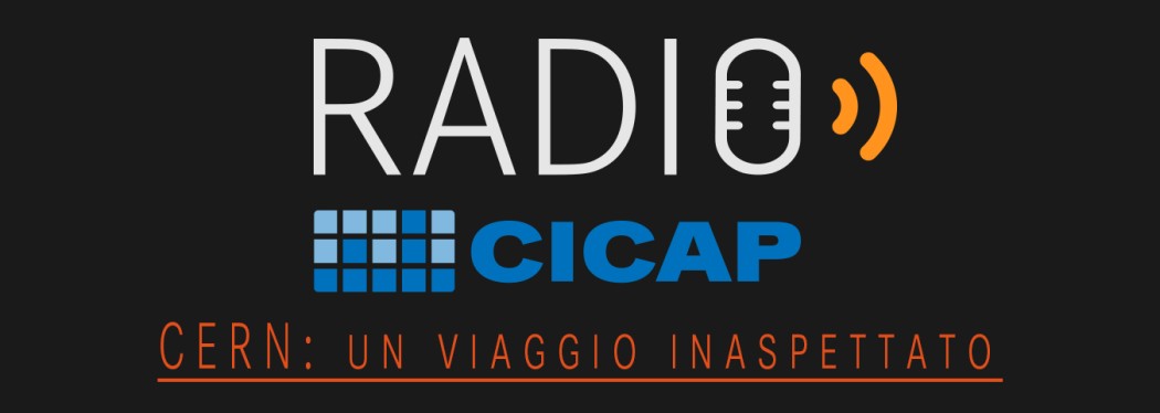 CERN: un viaggio inaspettato, con Antonella Del Rosso e Claudio Bortolin