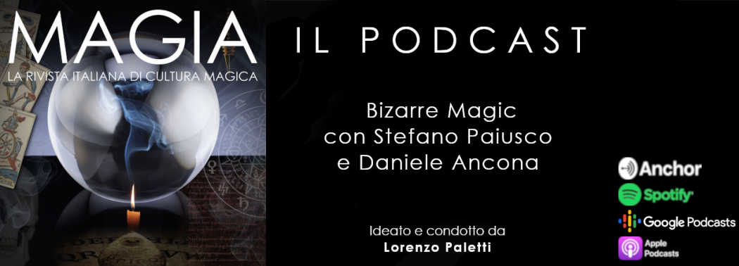 Podcast MAGIA: Bizarre Magic