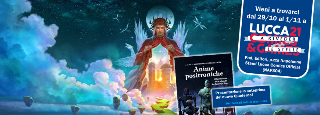 Vieni a trovarci a Lucca Comics & Games!
