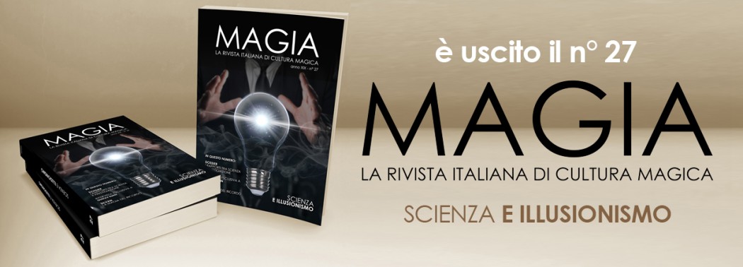 MAGIA n° 27: scienza e Illusionismo si incontrano!