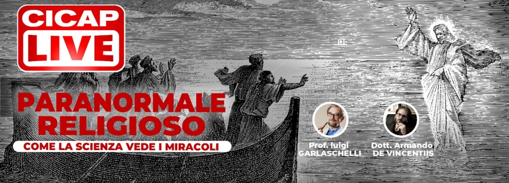Come la scienza vede i miracoli (con Luigi Garlaschelli e Armando De Vincentiis)