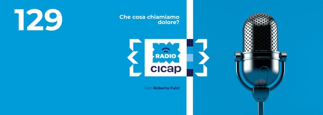 Che cosa chiamiamo dolore? Con Roberta Fulci