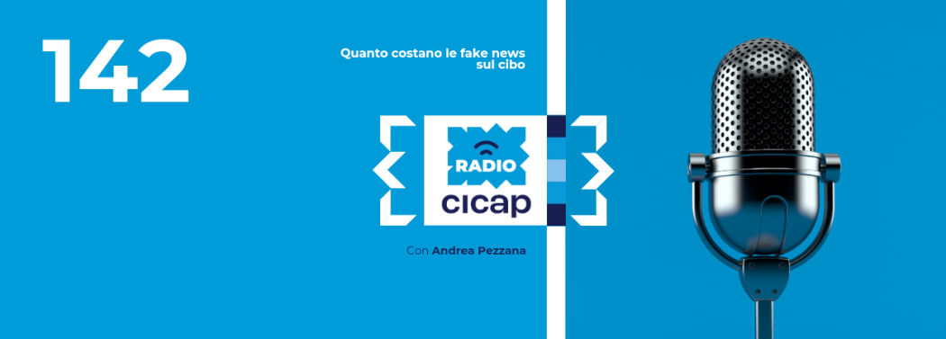 Quanto costano le fake news sul cibo, con Andrea Pezzana