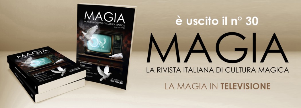 È uscito il numero 30 di Magia!
