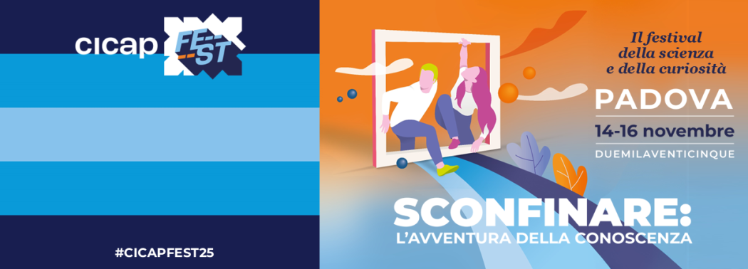 CICAP Fest 2025: Sconfinare -  L’avventura della conoscenza