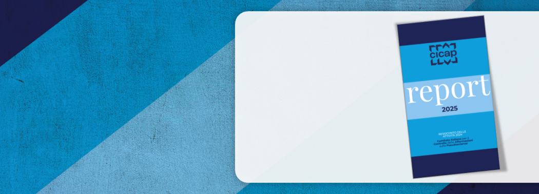 Il report delle attività del CICAP nel 2024 è ora disponibile